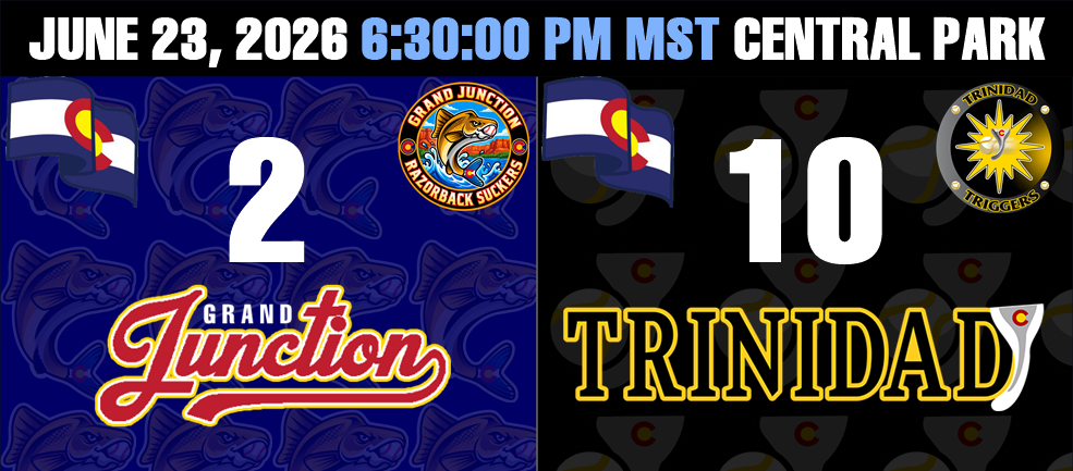 Trinidad Triggers 10  Grand Junction Razorback Suckers 2