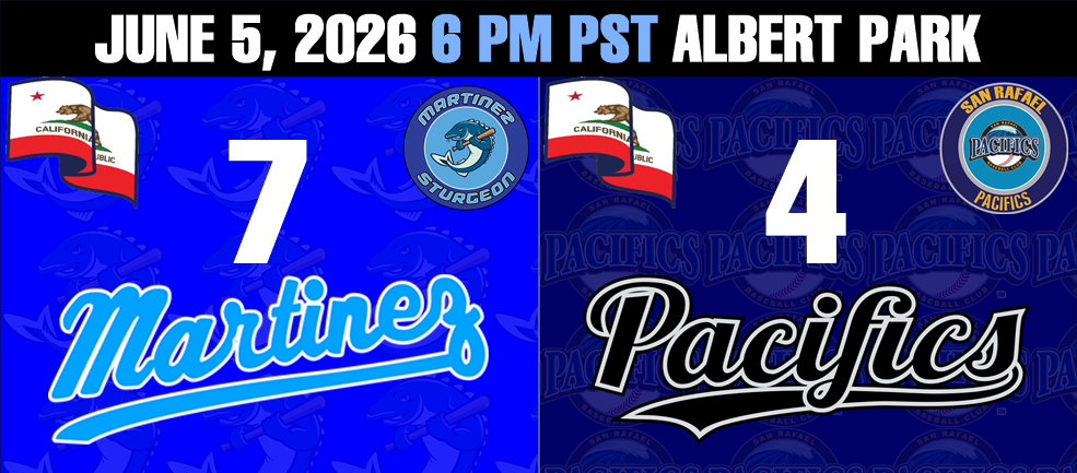 Martinez Sturgeon 7 San Rafael Pacifics 4