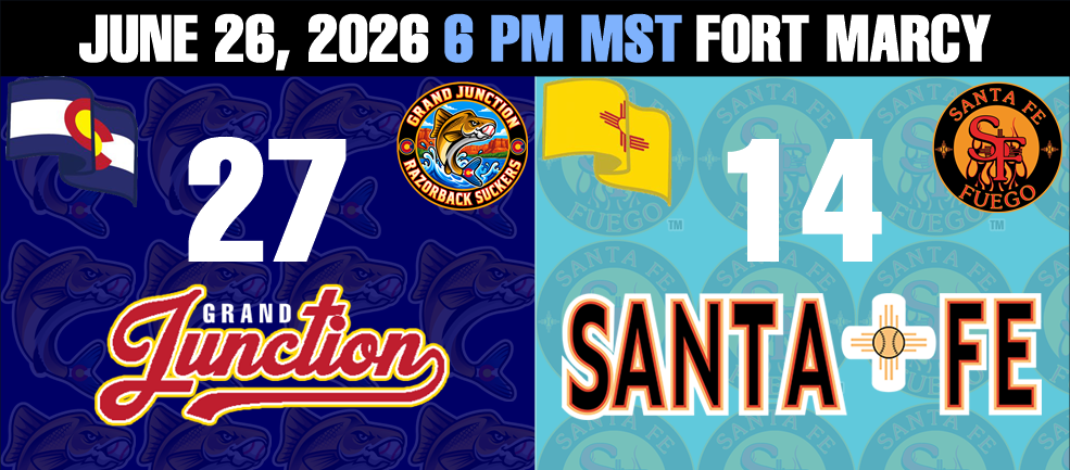 Grand Junction Razorback Suckers 27  Santa Fe Fuego 14
